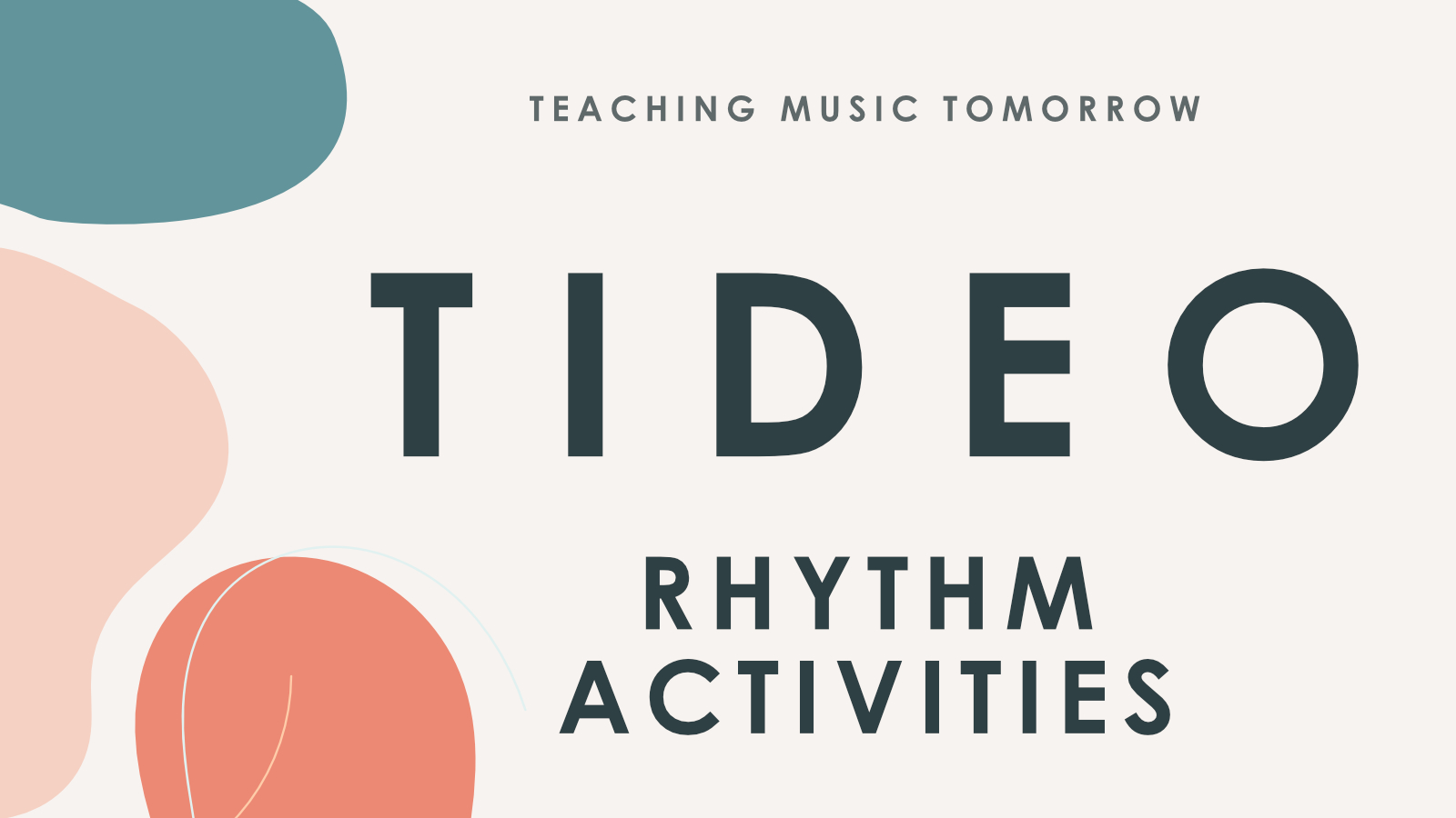 Tideo: Rhythmic Activities